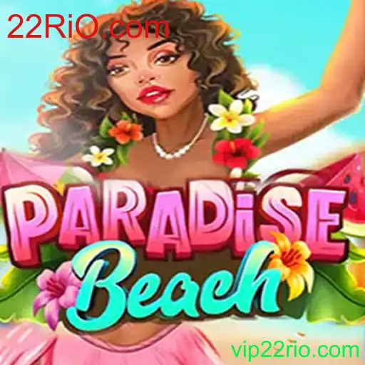 Tudo Sobre ParadiseBeach e 22RiO.com: Um Mundo de Diversão Virtual